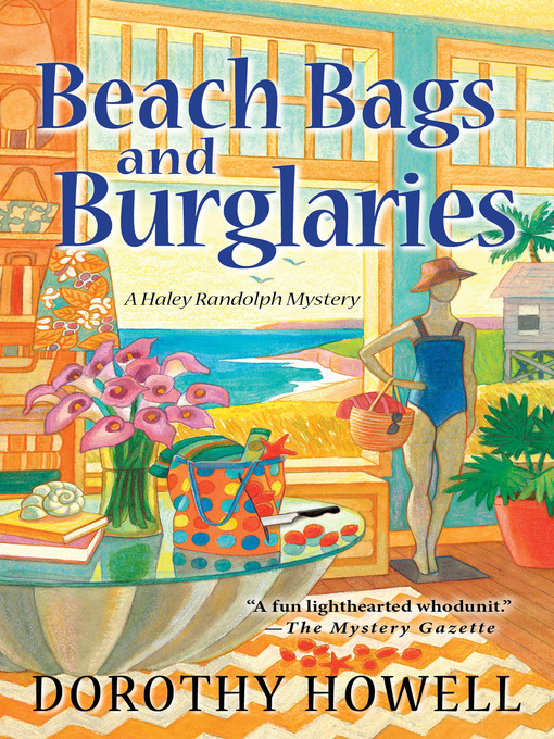 Title details for Beach Bags and Burglaries by Dorothy Howell - Available